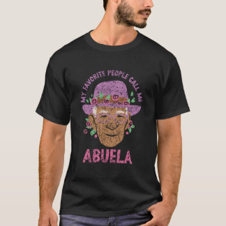 Meine Lieblingsmenschen nennen mich Abuela Abuelas T-Shirt