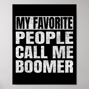 Meine Lieblingsmenschen nennen mich Boomer Großvat Poster