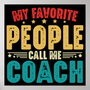 Meine Lieblingsmenschen nennen mich Coach Funny Ge Poster