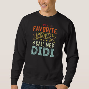 Meine Lieblingsmenschen nennen mich Didi Retro Mot Sweatshirt