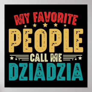 Meine Lieblingsmenschen nennen mich DziaDzia polni Poster