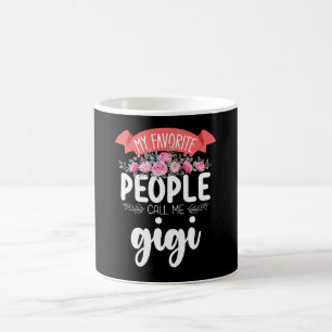 Meine Lieblingsmenschen nennen mich Gigi am Mutter Kaffeetasse