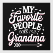 Meine Lieblingsmenschen nennen mich Großmutter Mut Fensteraufkleber (Blatt)