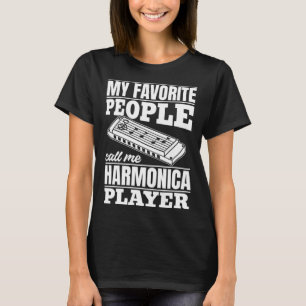 Meine Lieblingsmenschen nennen mich Harmonica Play T-Shirt