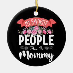 Meine Lieblingsmenschen nennen mich Mama am Mutter Keramik Ornament