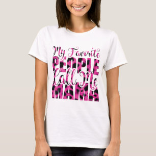 Meine Lieblingsmenschen nennen mich Mama - Muttert T-Shirt