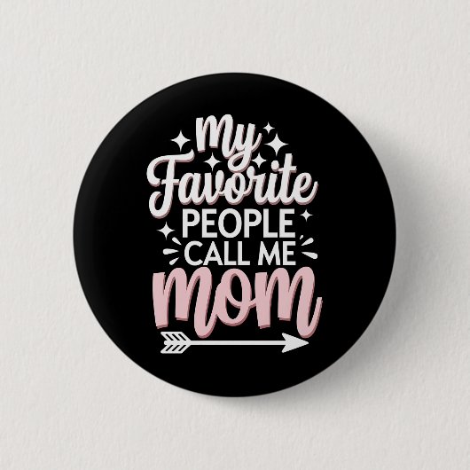 Meine Lieblingsmenschen nennen mich Mama Muttertag Button (Vorderseite)