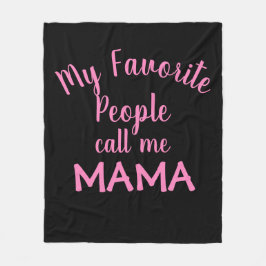 Meine Lieblingsmenschen nennen mich Mama Pink Fleecedecke