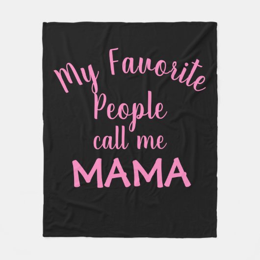 Meine Lieblingsmenschen nennen mich Mama Pink Fleecedecke (Vorderseite)