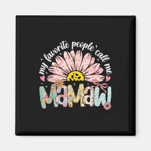 Meine Lieblingsmenschen nennen mich Mamaw Mutterta Magnet
