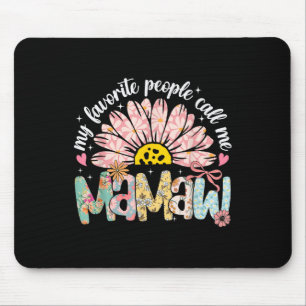 Meine Lieblingsmenschen nennen mich Mamaw Mutterta Mousepad