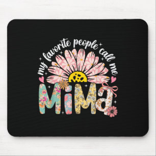 Meine Lieblingsmenschen nennen mich Mima Muttertag Mousepad