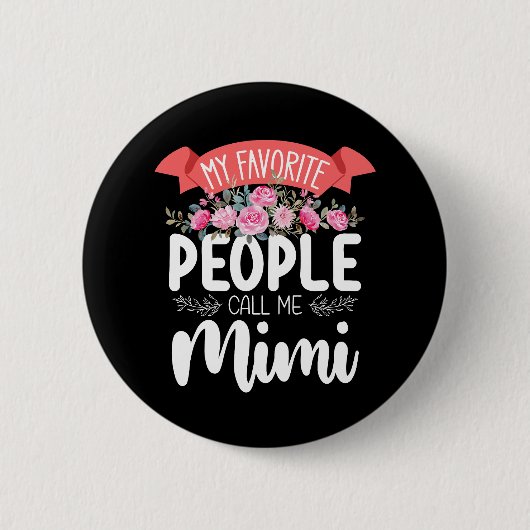 Meine Lieblingsmenschen nennen mich Mimi Muttertag Button (Vorderseite)