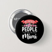 Meine Lieblingsmenschen nennen mich Mimi Muttertag Button (Vorne & Hinten)