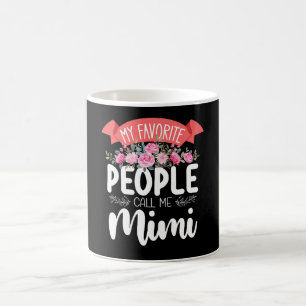 Meine Lieblingsmenschen nennen mich Mimi Muttertag Kaffeetasse