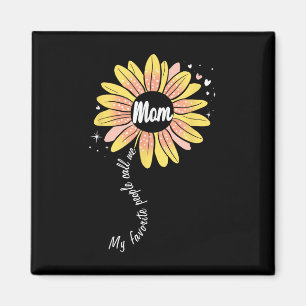Meine Lieblingsmenschen nennen mich Mom Sonnenblum Magnet