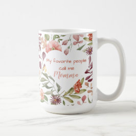 Meine Lieblingsmenschen nennen mich Momma  Kaffeetasse