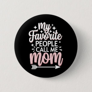 Meine Lieblingsmenschen nennen mich Mutti Mutterta Button