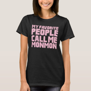 Meine Lieblingsmenschen nennen mich Mutti T-Shirt