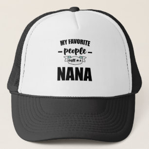 Meine Lieblingsmenschen nennen mich Nana Oma Nana Truckerkappe