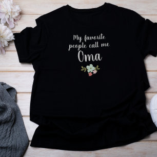 Meine Lieblingsmenschen nennen mich Oma T-Shirt