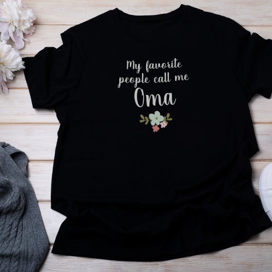 Meine Lieblingsmenschen nennen mich Oma T-Shirt