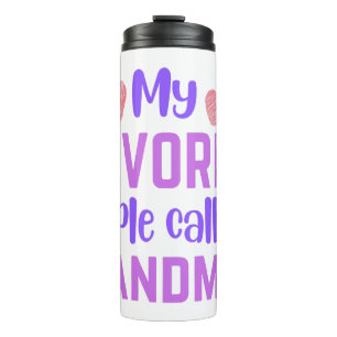 Meine Lieblingsmenschen nennen mich Oma Thermosbecher