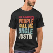 Meine Lieblingsmenschen nennen mich Onkel Justin P T-Shirt (Vorderseite)