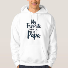 Meine Lieblingsmenschen nennen mich Papa03 | Funny Hoodie