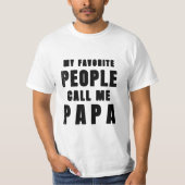 Meine Lieblingsmenschen nennen mich Papa, Vatertag T-Shirt (Vorderseite)