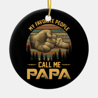 Meine Lieblingsmenschen nennen mich Papa Vintag Va Keramik Ornament