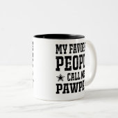 Meine Lieblingsmenschen nennen mich PawPaw Zweifarbige Tasse (VorderseiteRechts)