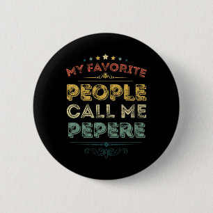 Meine Lieblingsmenschen nennen mich Pepere Funny V Button