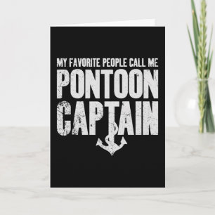 Meine Lieblingsmenschen nennen mich Pontoon-Kapitä Karte