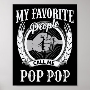 Meine Lieblingsmenschen nennen mich Pop Pop Opa Poster