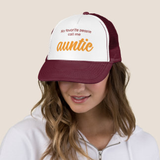 Meine Lieblingsmenschen nennen mich Tante Truckerkappe