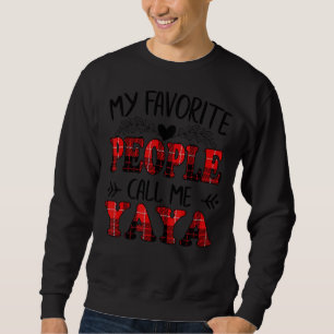 Meine Lieblingsmenschen nennen mich Yaya Mother Da Sweatshirt
