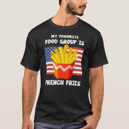 Meine Lieblingsnahrungsgruppe, die Fahne "French F T-Shirt