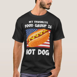 Meine Lieblingsnahrungsgruppe ist das Hot Dog US-F T-Shirt