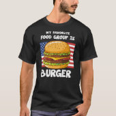 Meine Lieblingsnahrungsgruppe ist die "Burger Amer T-Shirt (Vorderseite)