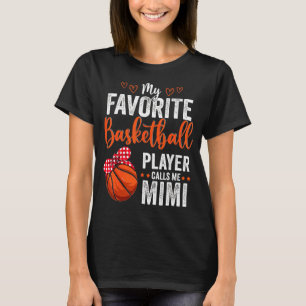 Meine Lieblingspieler nennen mich Mimi Basketball T-Shirt