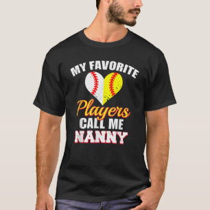 Meine Lieblingspieler nennen mich Nanny Baseball S T-Shirt