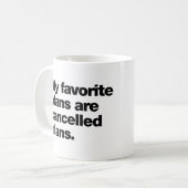 Meine Lieblingspläne sind abgesagte Pläne Kaffeetasse (Vorderseite Links)