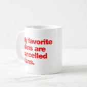 Meine Lieblingspläne sind abgesagte Pläne Kaffeetasse (Vorderseite Links)