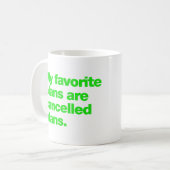 Meine Lieblingspläne sind abgesagte Pläne Kaffeetasse (Vorderseite Links)
