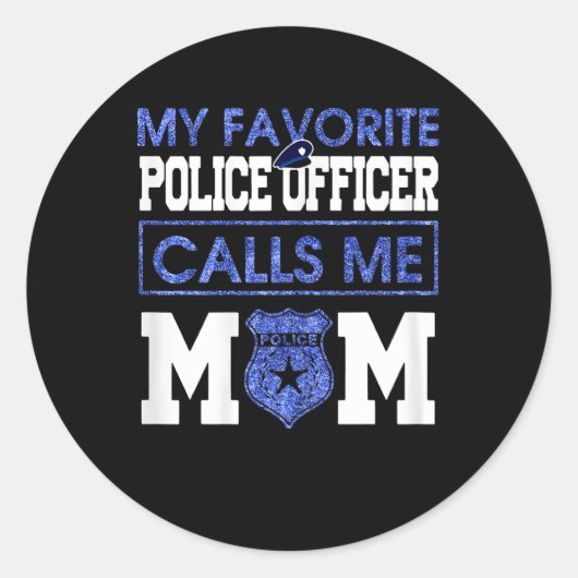Meine Lieblingspolizei nennt mich Mama Runder Aufkleber (Vorderseite)