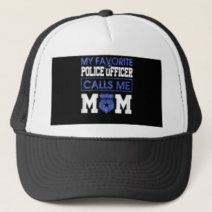 Meine Lieblingspolizei nennt mich Mama Truckerkappe