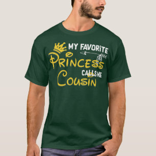 Meine Lieblingsprinzessin nennt mich Cousin Funny T-Shirt