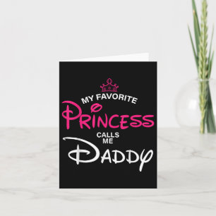 Meine Lieblingsprinzessin nennt mich Daddy Tochter Karte