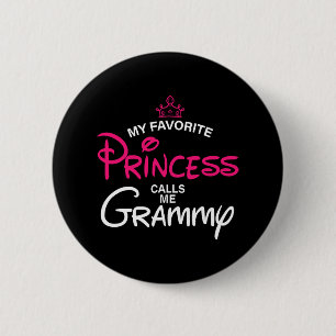 Meine Lieblingsprinzessin nennt mich Grammy Daught Button